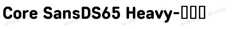 Core SansDS65 Heavy字体转换